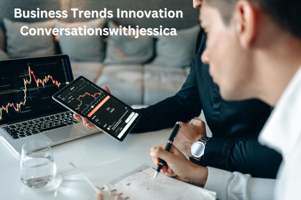 business trends innovation conversationswithjessica