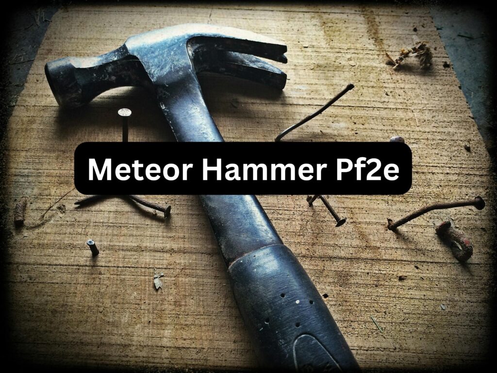 meteor hammer pf2e